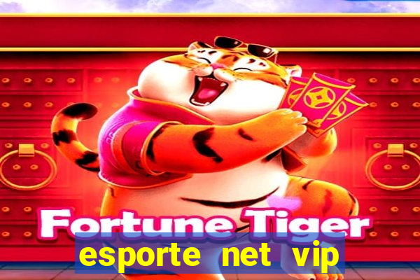 esporte net vip bet apostas